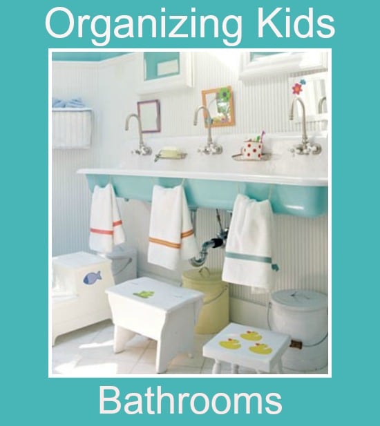 Kids Bathroom Organization Ideas