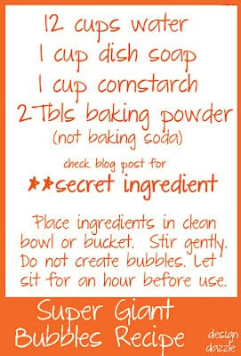 Recipe to make giant bubbles with a secret ingredient (yes, don't laugh that ingredient is correct)- Design Dazzle