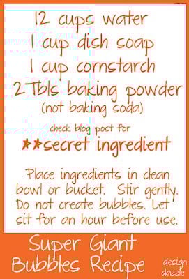 Super Giant Bubbles Recipe Recipe to make giant bubbles with a secret ingredient (yes, don't laugh that ingredient is correct)- Design Dazzle