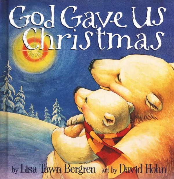 God gave us Christmas