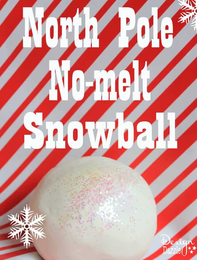 Did you know that snow from the North Pole smells like peppermint and dazzles with glitter? Yep!! North Pole No-melt Snowball. Recipe and printable for North Pole Snow by Design Dazzle #christmaskids #northpoleideas #northpolesnow