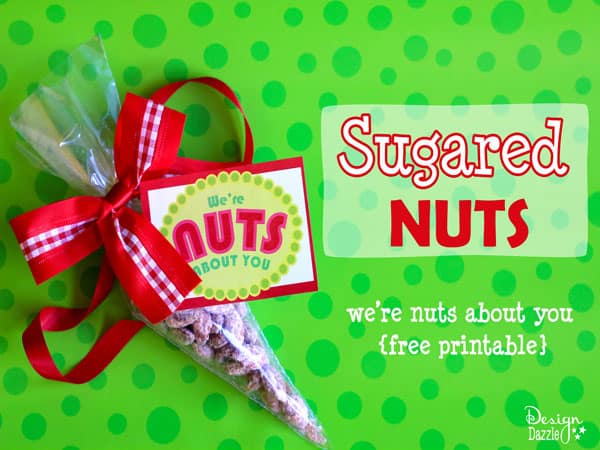 Sugared nuts recipe with free printable - Design Dazzle