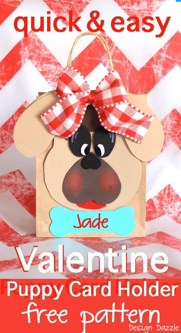 Puppy Valentine Card Holder - Quick and easy puppy Valentine card holder with free pattern! Does your child need to take a card holder to school to collect all their special Valentines? This cute little puppy card holder works for a boy or girl. Design Dazzle