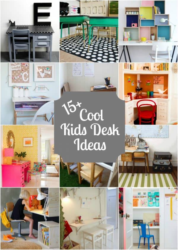 15+ Cool Kids Desk Ideas with lots of DIY Ideas!