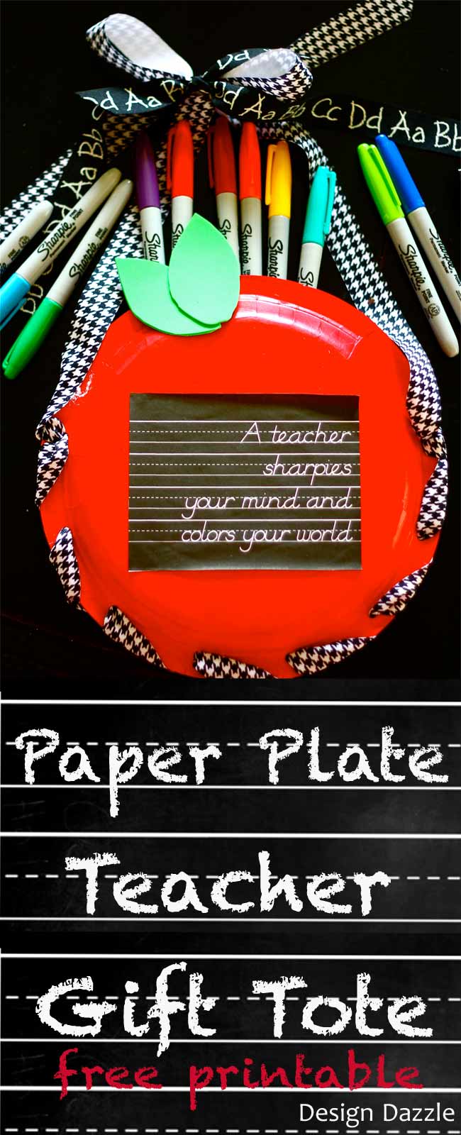 Make an easy apple gift tote for a teacher using paper plates. Free chalkboard printable reads: a teacher sharpies your mind and colors your world! Design Dazzle