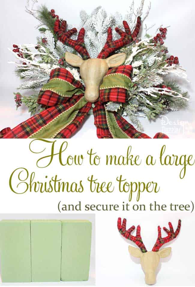 How to make a large Christmas tree topper and secure it on the tree. Tutorial by Design Dazzle #christmastreetopper #christmastreedecorating 