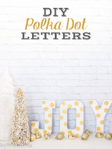 DIY polka dot letters for Christmas