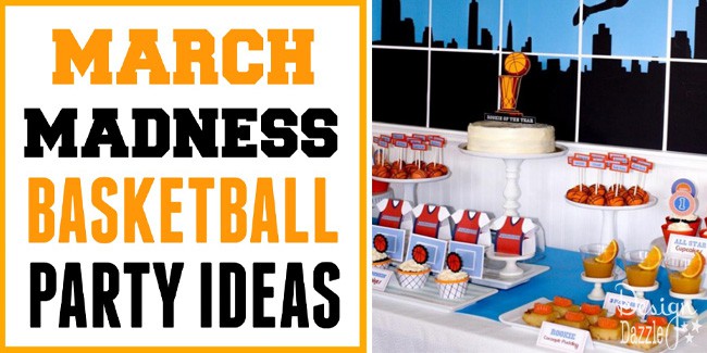 march madness basketball party ideas