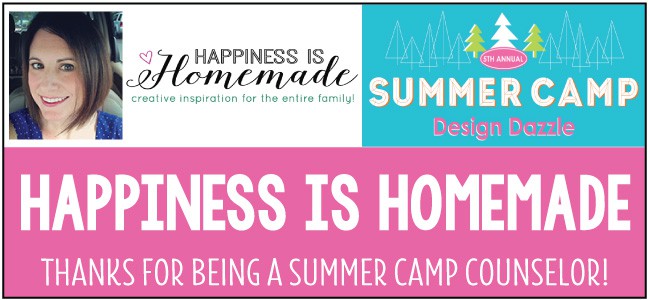 Happiness is Homemade guest blogger for Design Dazzle Summer Camp