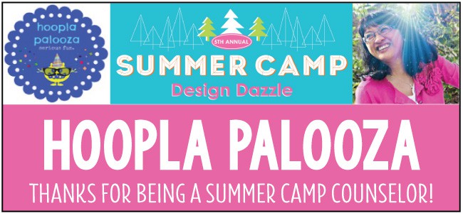 Hoopla Palooza - guest blogger for Design Dazzle Summer Camp