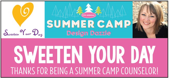 Sweeten Your Day - Guest blogger for Design Dazzle Summer Camp