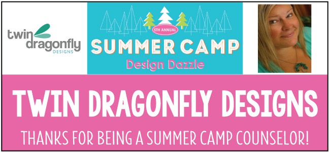 Twin Dragonfly Designs Summer Camp Guest Post