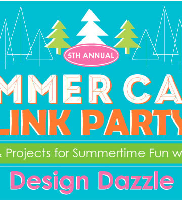 Design Dazzle Summer Camp Link Party
