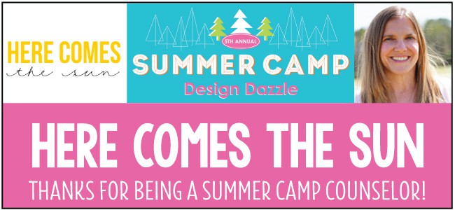 Here Comes the Sun - guest blogger for Design Dazzle Summer Camp