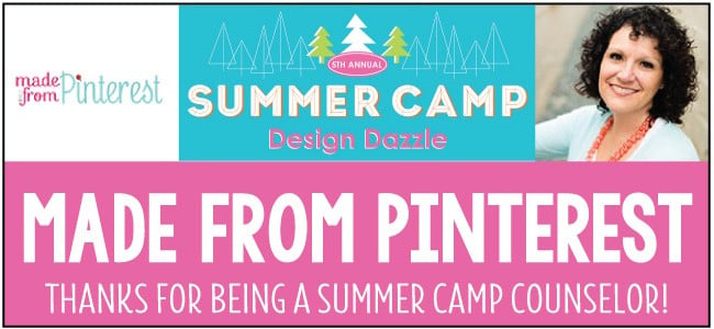 Made From Pinterest - guest blogger for Design Dazzle Summer Camp