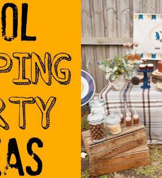 cool camping party ideas