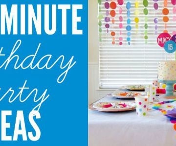 last minute birthday party ideas