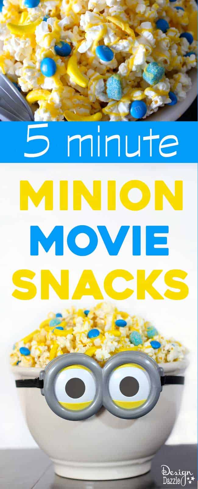 Design Dazzle has yummy 5 minute Minion Movie Snacks for you to enjoy for your #MinionMoveNight!