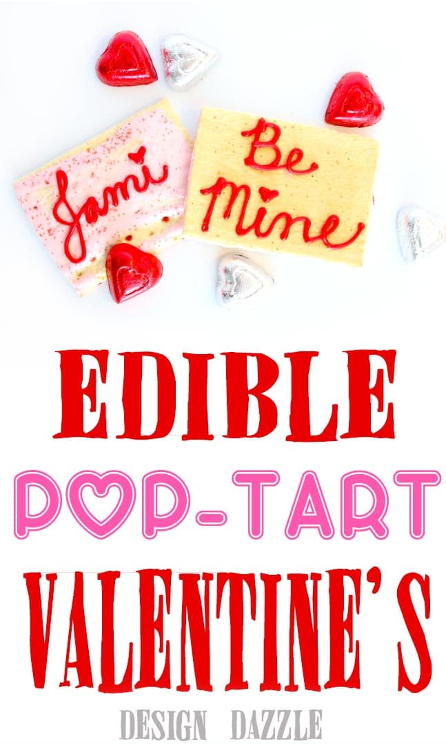 Use Pop-Tarts to create edible no-bake Valentine's. Easy and fun to make for your kids or with your kids! Design Dazzle