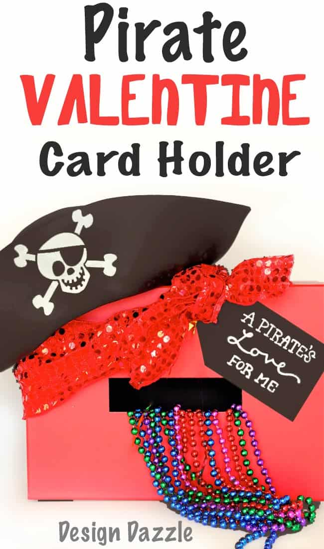 Craft with your kids this easy and cute Pirate Valentine Card Box complete with FREE printable tag " A Pirate's Love For Me!" Cute idea for a Valentine card holder. Design Dazzle