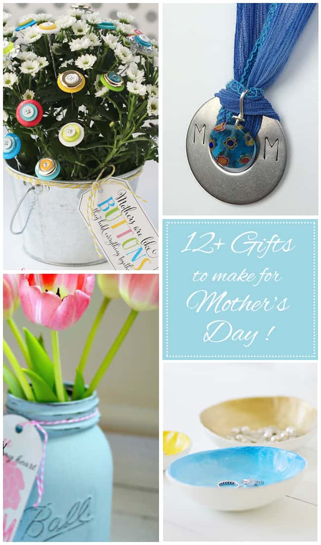 12+ Handmade Gifts for Mother's Day