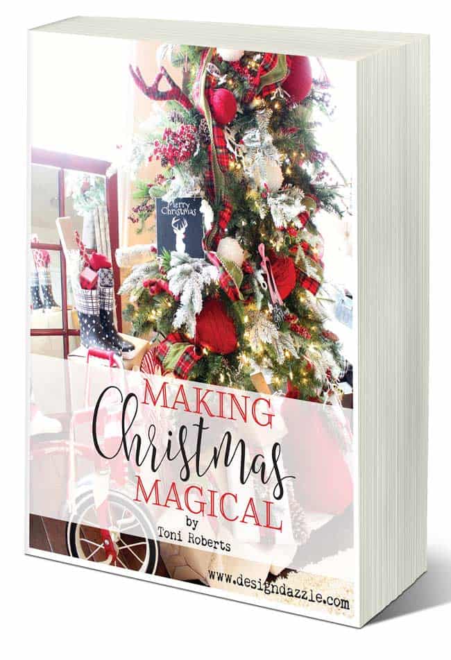 Making Christmas Magical eBook. It's all about an organized, fun and joyful Christmas | Christmas decorating tips | preparing for Christmas | Christmas tips and tricks || Toni Roberts of Design Dazzle #christmastips