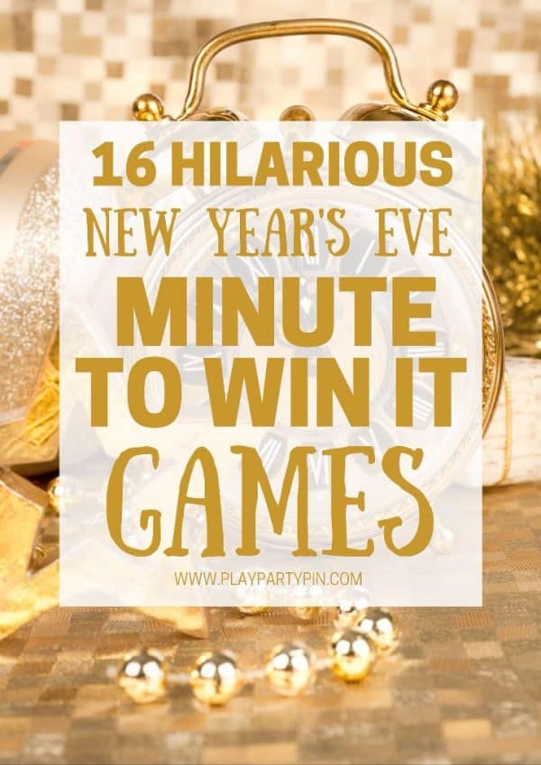 Hilarious New Year's Eve Party Games for the whole family! Ring in the New Year with minute to win it games! #newyearseveparty