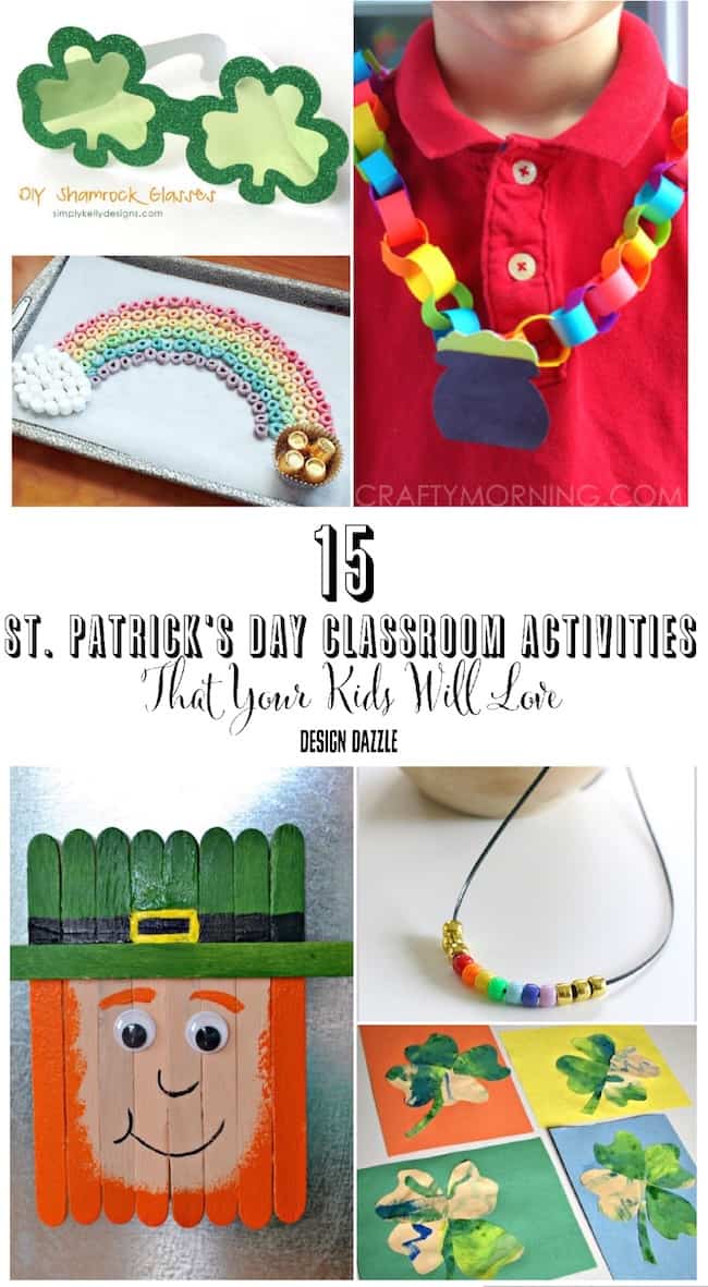 All 15 of these St. Patricks Day classroom activities are simple and kid approved! Crafts and art for st. patty's! #stpatricksday #shamrock| Design Dazzle! 