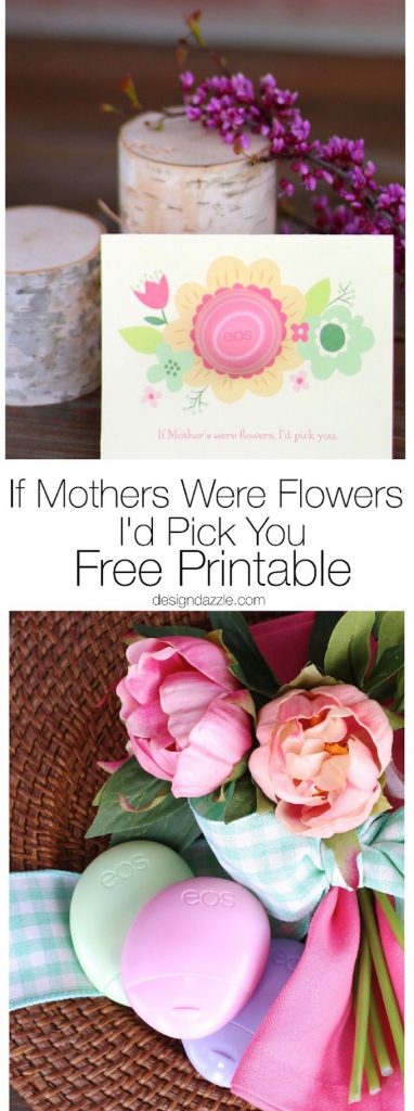 "If Mothers were flowers, I'd pick you." This free printable is adorable and simple to put together! The perfect gift to give your mother for Mother's Day. | Design Dazzle