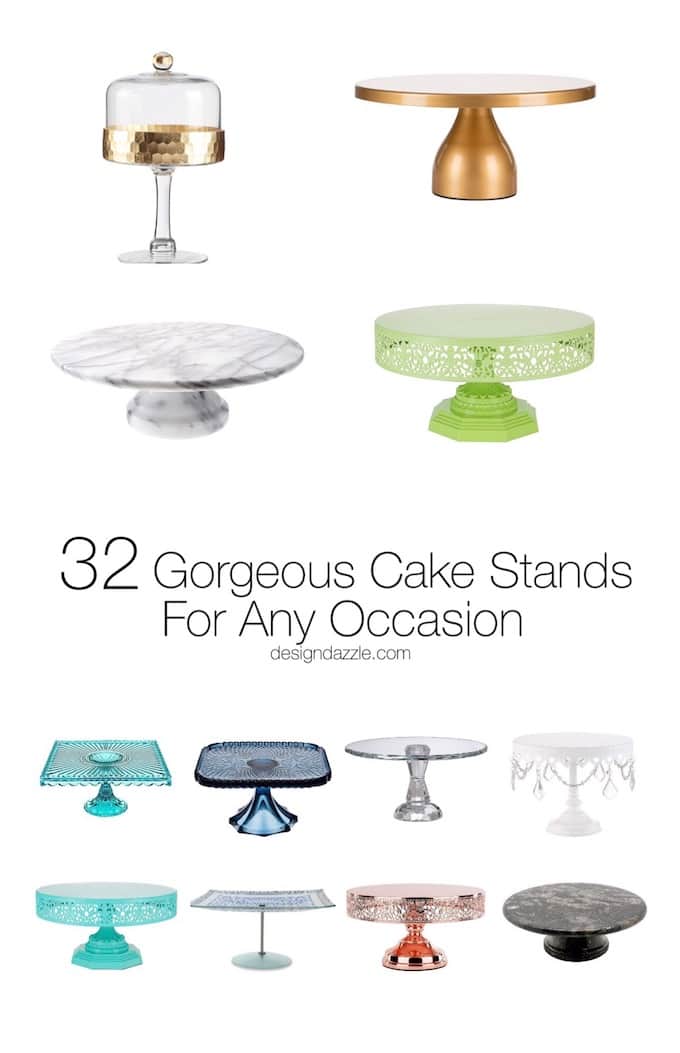 Never underestimate a good cake stand! These 32 cake stands are gorgeous and versatile, I'm sure there will be at least one to suit your needs! | Design Dazzle