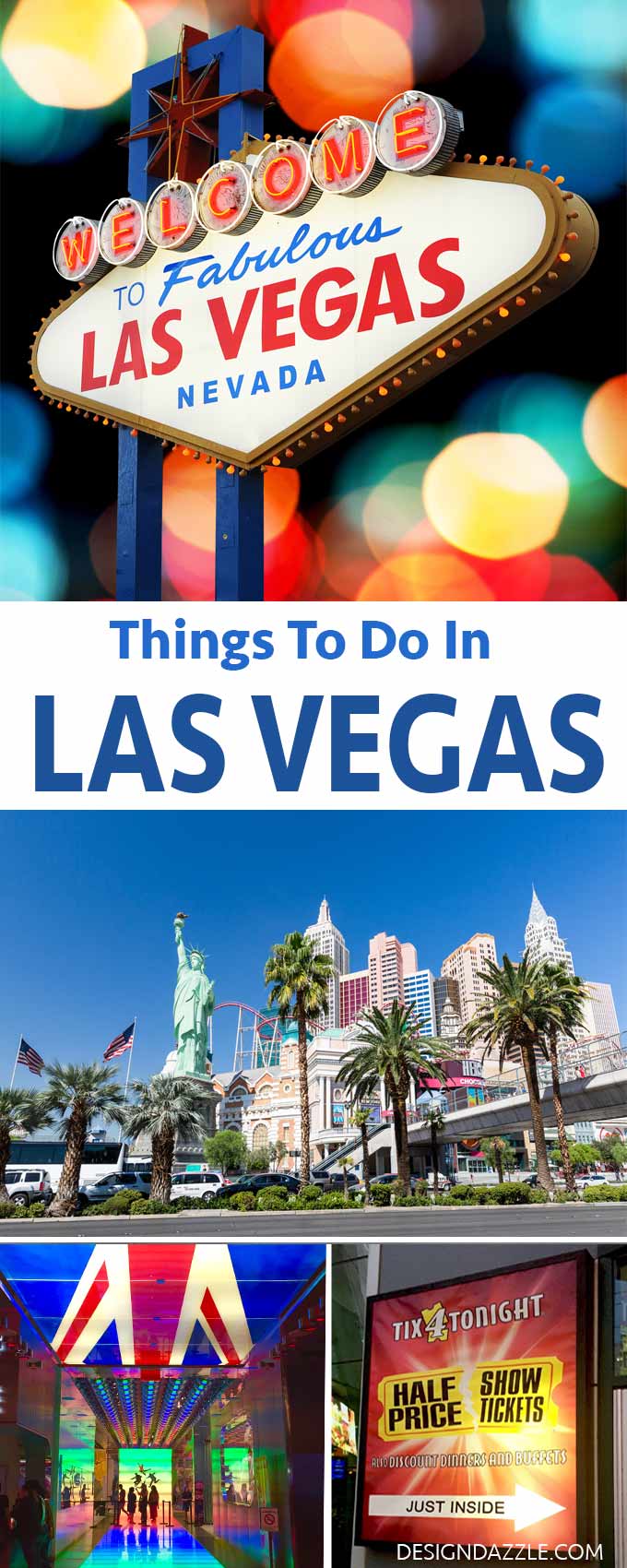 The top favorite things to do while visiting Las Vegas, Learn tips on getting tickets to shows for half price. There are so many fun things to do. | what to do in Las Vegas | Las Vegas travel tips | Las Vegas attractions | Las Vegas travel guide || Design Dazzle