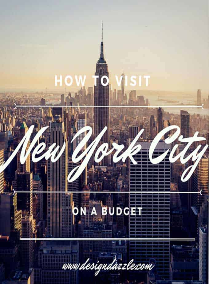 Visiting New York City on a Budget - Design Dazzle
