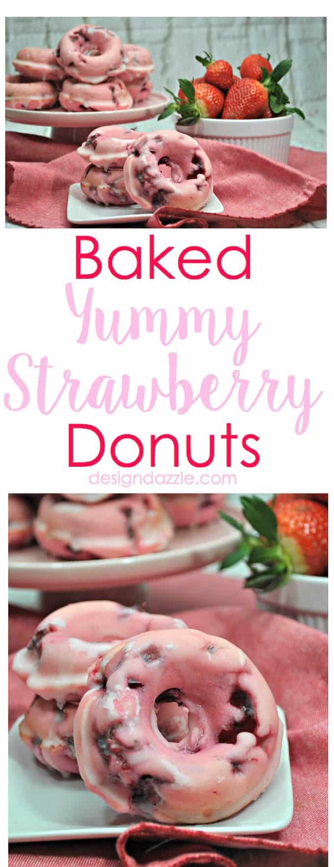 The step by step instructions and recipe to make these baked yummy strawberry donuts for yourself! This is a recipe that your family will LOVE!  | Design Dazzle