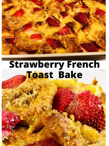 Strawberry french toast bake