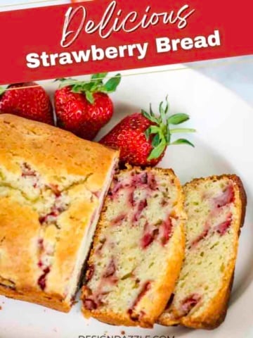 delicious strawberry bread